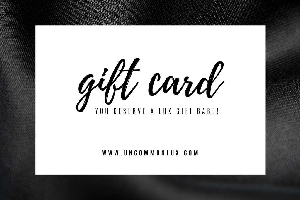 Gift Card - Uncommon Lux 